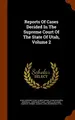Cover image for Reports Of Cases Decided In The Supreme Court Of The State Of Utah, Volume 2