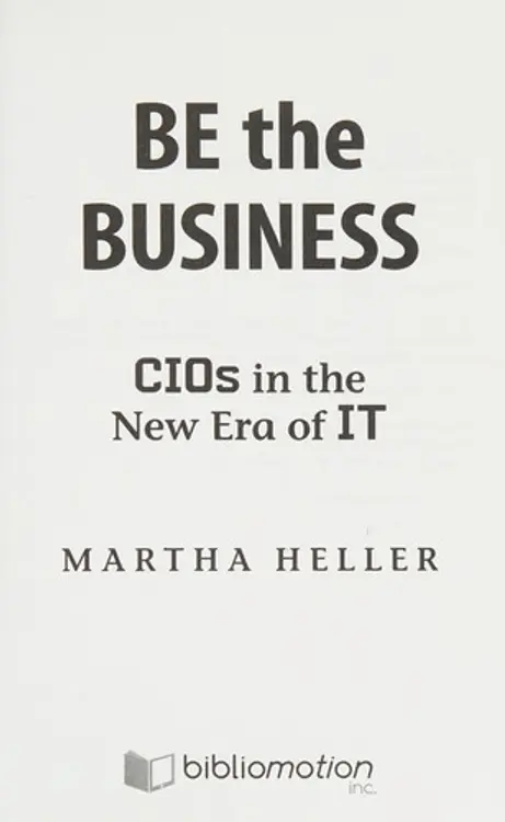 Be the Business: CIOs in the New Era of IT cover