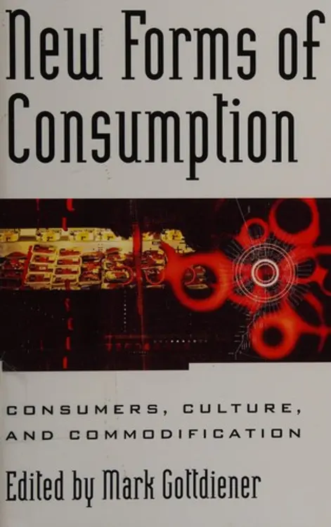 New forms of consumption: consumers, culture, and commodification cover