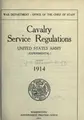 Cover image for Cavalry service regulations, United States Army (experimental). 1914.
