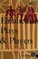 Cover image for Elizabethan plays and players