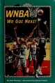 Cover image for WNBA, we got next!