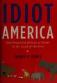 Cover image for Idiot America