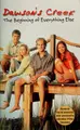 Cover image for Dawson's Creek #0.5: The Beginning of Everything Else
