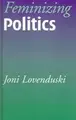 Cover image for Feminizing politics
