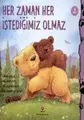Cover image for Her Zaman Her İstediğimiz Olmaz