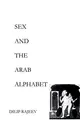 Cover image for SEX AND THE ARAB ALPHABET