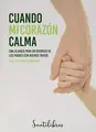 Cover image for Cuando mi corazón calma