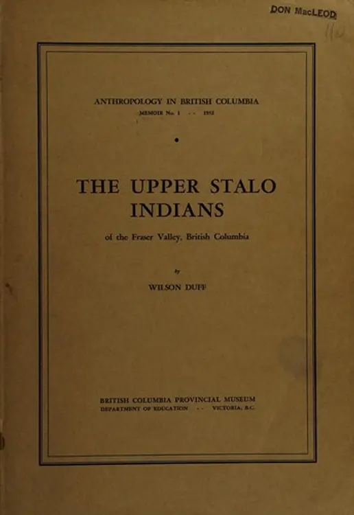 The Upper Stalo Indians of the Fraser Valley, British Columbia cover