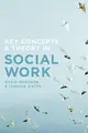 Cover image for Key Concepts and Theory in Social Work