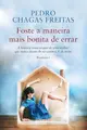 Cover image for Foste a maneira mais bonita de errar