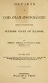 Cover image for Reports of cases at law and in chancery argued and determined in the Supreme Court of Illinois