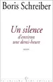 Cover image for Un silence d'environ une demi-heure