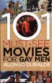 Cover image for 101 Must-See Movies for Gay Men