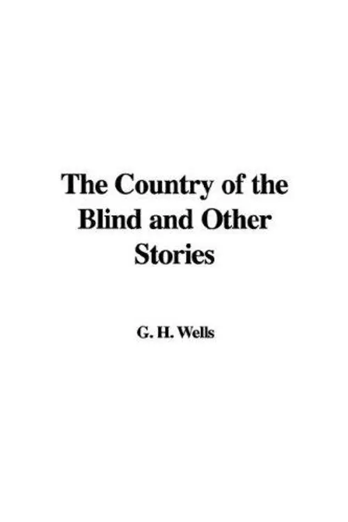 The Country of the Blind and Other Stories cover