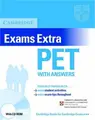 Cover image for Cambridge Exams Extra PET Student's Book with Answers and CD-ROM (PET Practice Tests)
