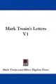 Cover image for Mark Twain's Letters V1