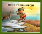 Cover image for Simon welcomes spring (Simon)