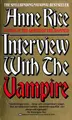 Interview with the Vampire: Book I of The Vampire Chronicles