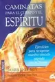 Cover image for Caminatas para el Cuerpo y el Espiritu