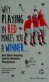 Cover image for Why Playing in Red Makes You a Winner
