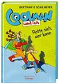 Cover image for Coolman und ich 02. Rette sich, wer kann