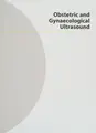 Cover image for Obstetric and Gynecological Ultrasound