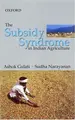 Cover image for The subsidy syndrome in Indian agriculture