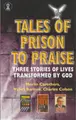 Cover image for Tales of Prison to Praise (Hodder Christian Books)