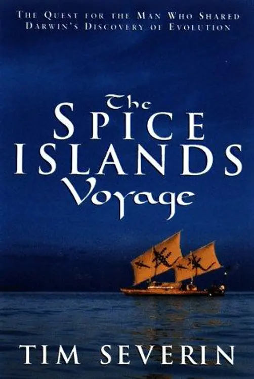 The Spice Islands voyage: the quest for Alfred Wallace, the man who shared Darwin's discovery of evolution cover