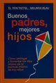 Cover image for Buenos padres, mejores hijos