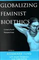 Cover image for Globalizing Feminist Bioethics