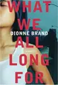Cover image for What We All Long For