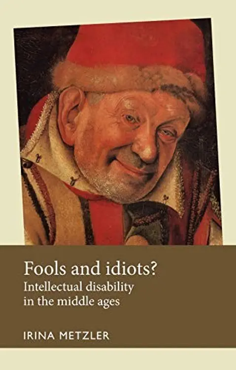 Fools and idiots?: Intellectual disability in the Middle Ages cover