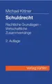Cover image for Schuldrecht. Rechtliche Grundlagen, wirtschaftliche Zusammenhänge.