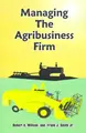 Cover image for Managing the Agribusiness Firm