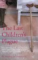 Cover image for The Last Children’s Plague