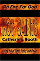 Cover image for Hot Saints - On Fire for God, Living Full of Light, Purity and Power