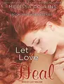 Cover image for Let Love Heal