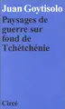 Cover image for Paysages de guerre sur fond de Tchétchénie