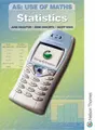 Cover image for As Use of Maths - Using and Applying Statistics (AS: Use of Maths)