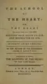 Cover image for The school of the heart, or, The heart (of itself gone away from God) brought back again to Him, and instructed by Him