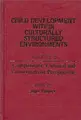 Cover image for Child Development Within Culturally Structured Environments, Volume 3