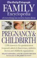 Cover image for "Daily Telegraph" Family Encyclopedia of Pregnancy and Childbirth (The "Daily Telegraph")