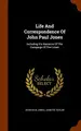 Cover image for Life And Correspondence Of John Paul Jones