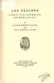 Cover image for The teacher, essays and addresses on education