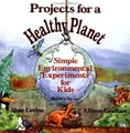 Cover image for Projects for a healthy planet
