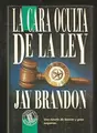 Cover image for La Cara Oculta de La Ley