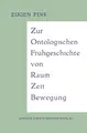Cover image for Zur ontologischen Fruhgeschichte von Raum - Zeit - Bewegung