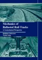 Cover image for Mechanics of Ballasted Rail Tracks - A geotechnical Perspective